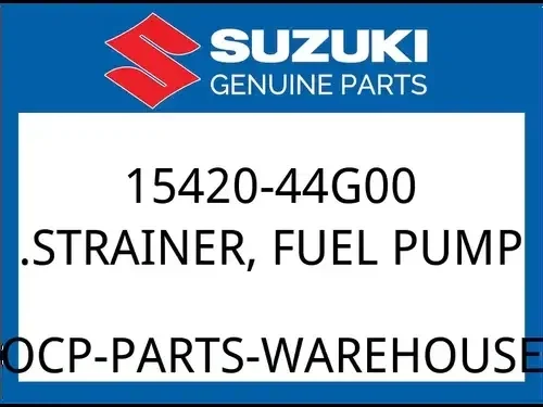 Suzuki OEM Part 15420-44G00 STRAINER, FUEL PUMP