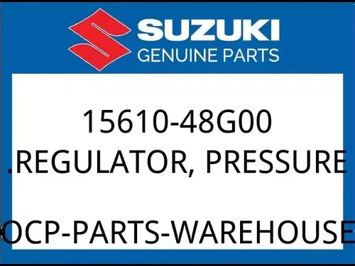 Suzuki OEM Part 15610-48G00 REGULATOR, PRESSURE