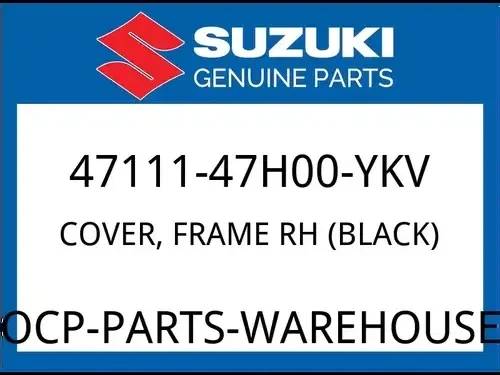 Suzuki OEM Part 47111-47H00-YKV COVER, FRAME RH (BLACK)